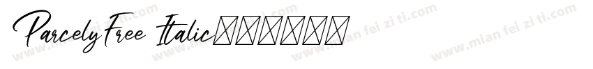 ParcelyFree Italic字体转换